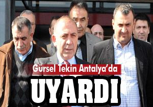 Gürsel Tekin Antalya'da